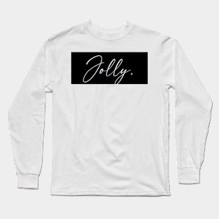 Jolly Name, Jolly Birthday Long Sleeve T-Shirt